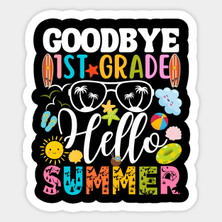 Goodbye 1st Grade Hello Summer Last Day Of School Boys Kids Sticker